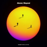 Bigger Than All Of Us - Above & Beyond (9/10)